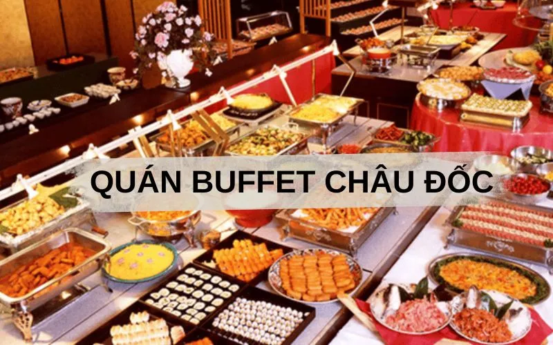 quán buffet châu đốc